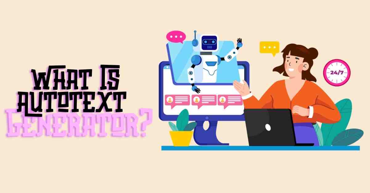 What is Autotext Generator?