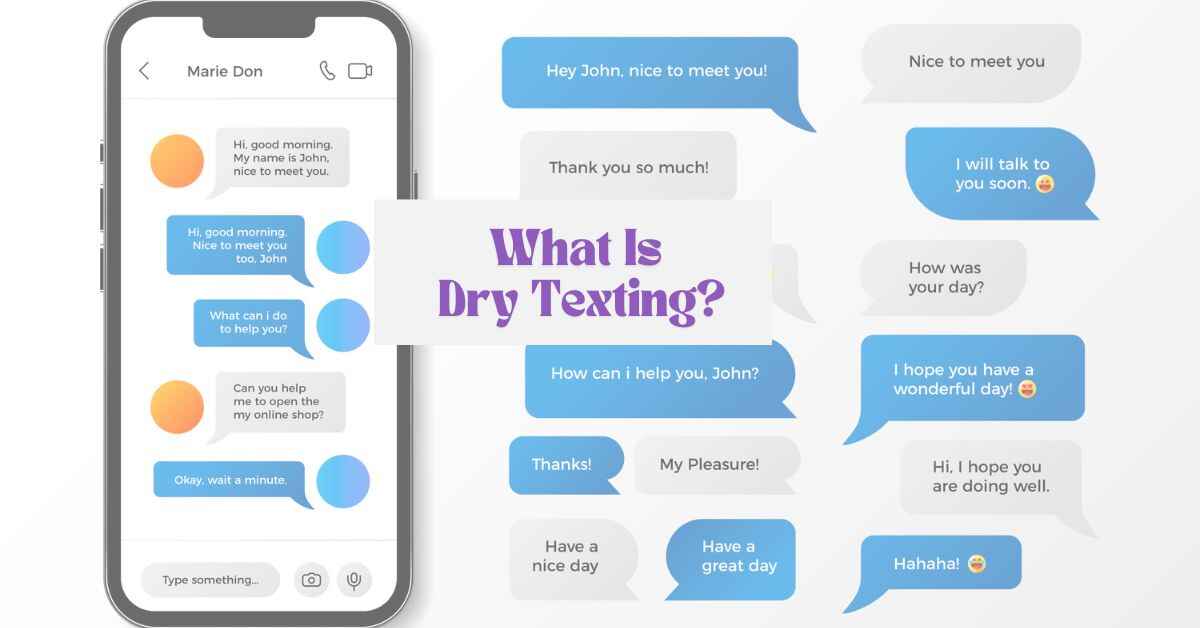 What Is Dry Texting?