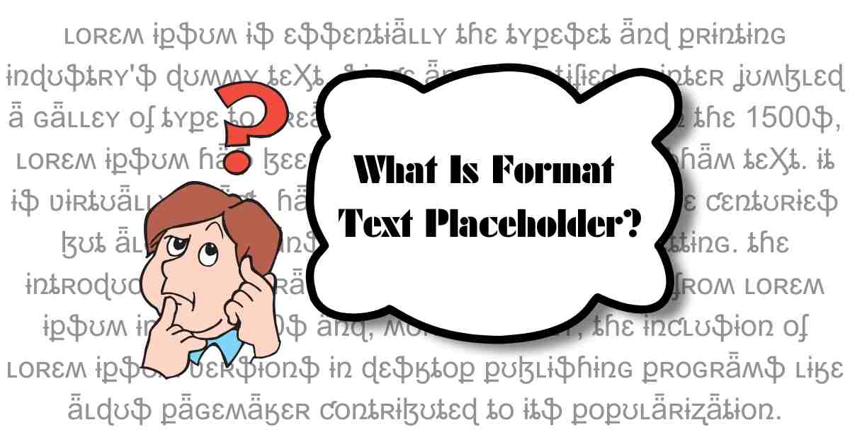 What Is Format Text Placeholder?