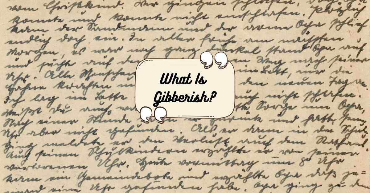 What is Gibberish?