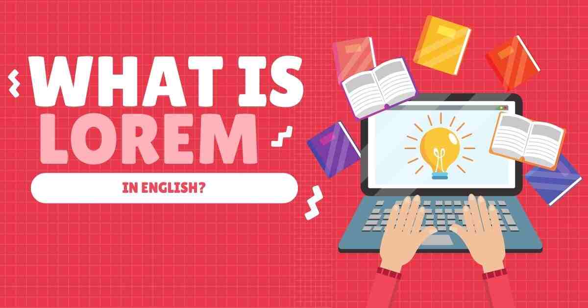 What Is Lorem in English?