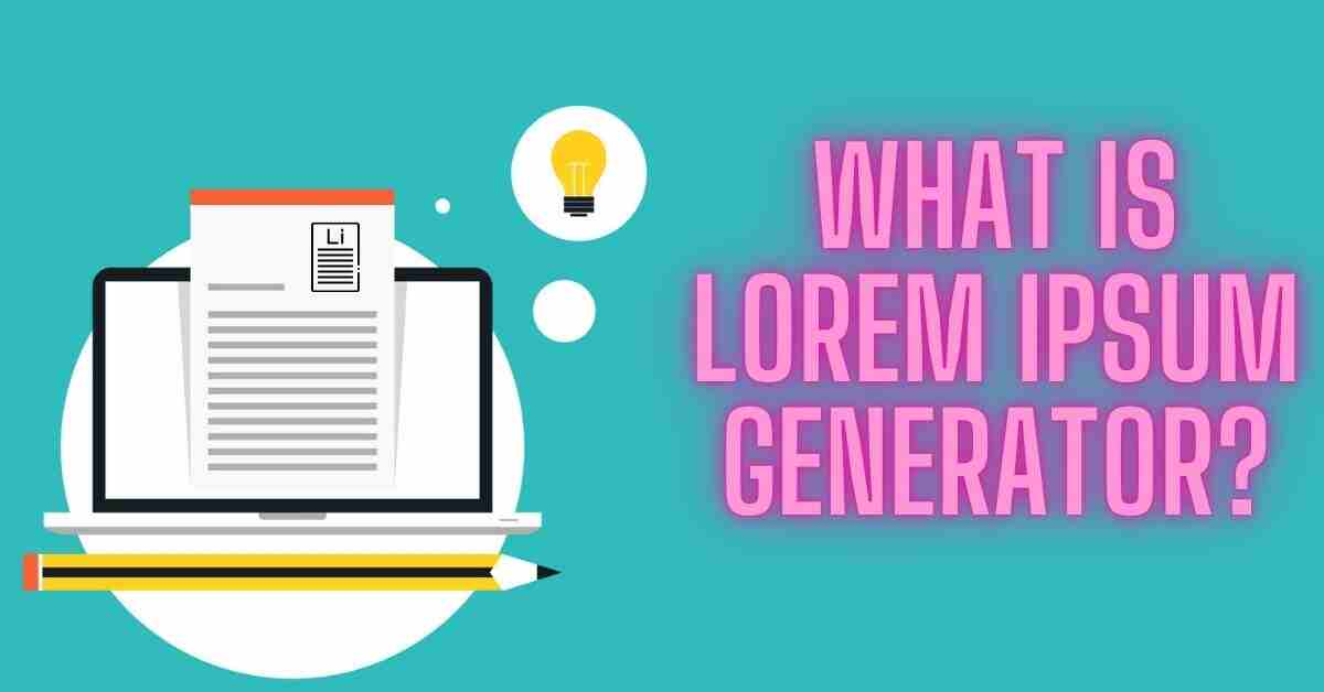 What Is Lorem Ipsum Generator