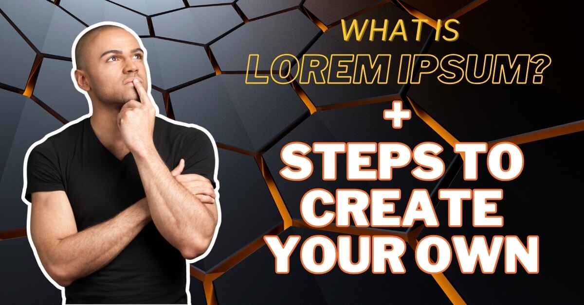 What is Lorem Ipsum? Plus Steps to Create Your Own