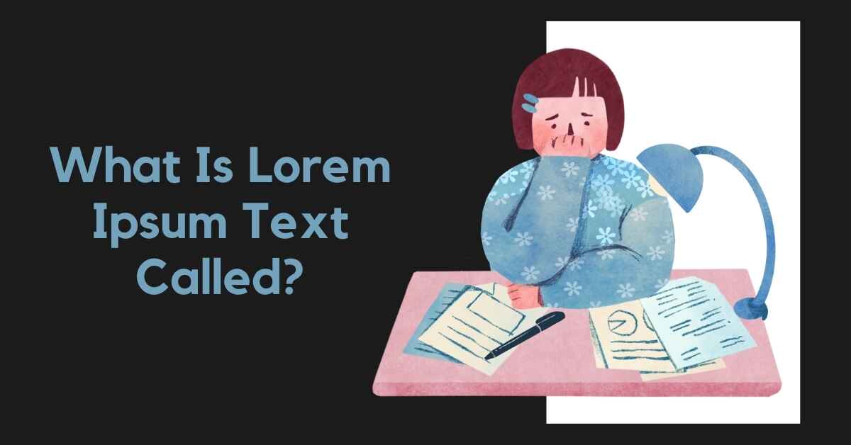 What is Lorem Ipsum Text Called?