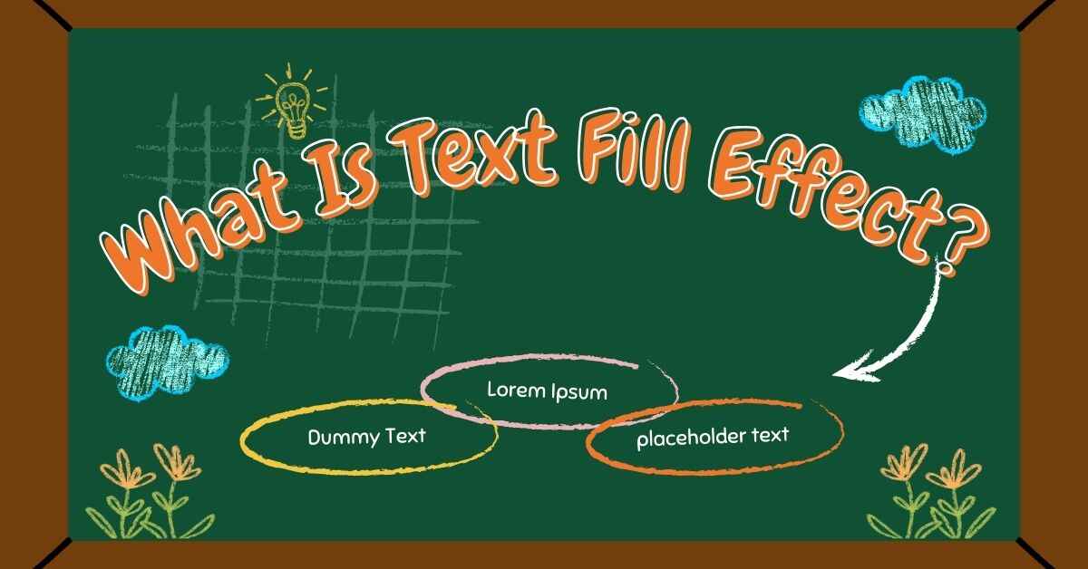 What Is Text Fill Effect?