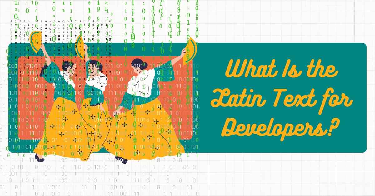 What Is The Latin Text for Developers?