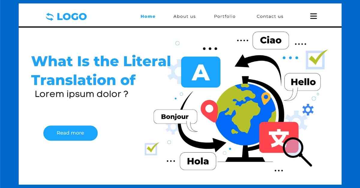 What Is the Literal Translation of Lorem Ipsum Dolor?