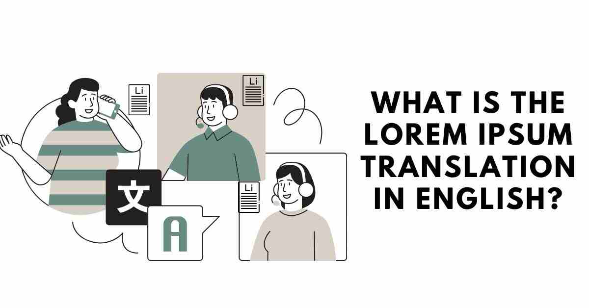 What Is the Lorem Ipsum Translation in English?