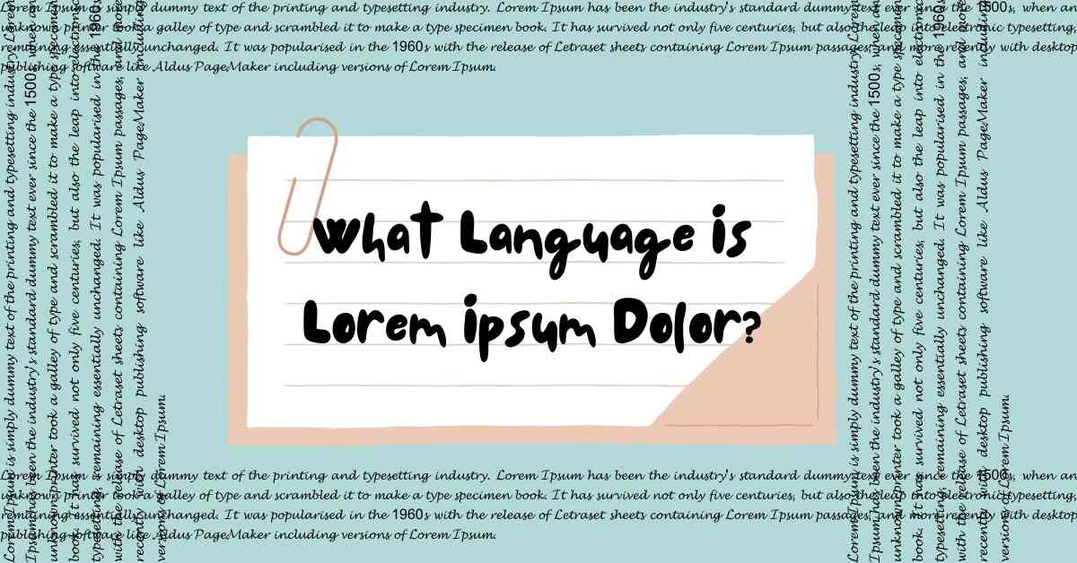 What Language Is Lorem Ipsum Dolor?