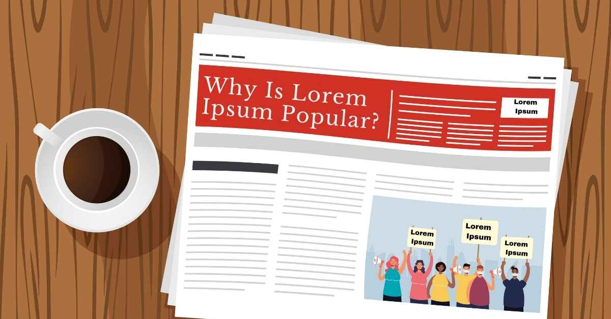 Why Is Lorem Ipsum Popular?