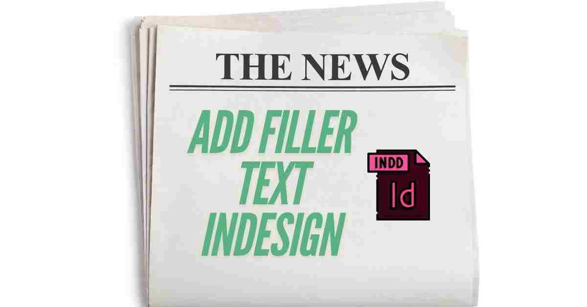 Add Filler Text Indesign