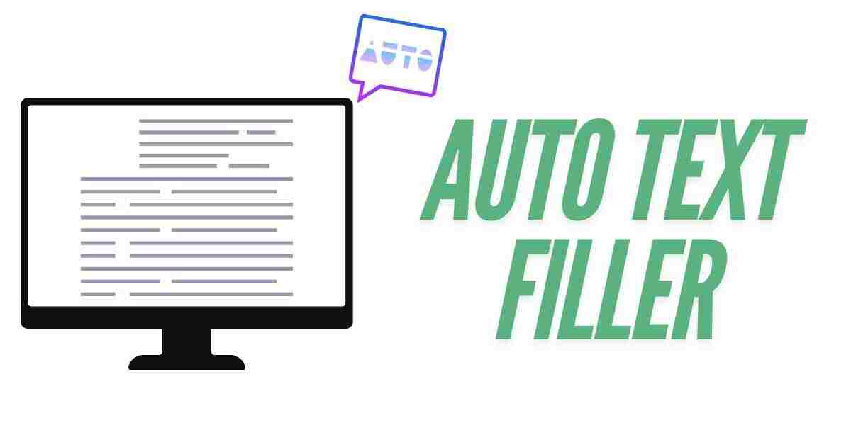 Auto Text Filler