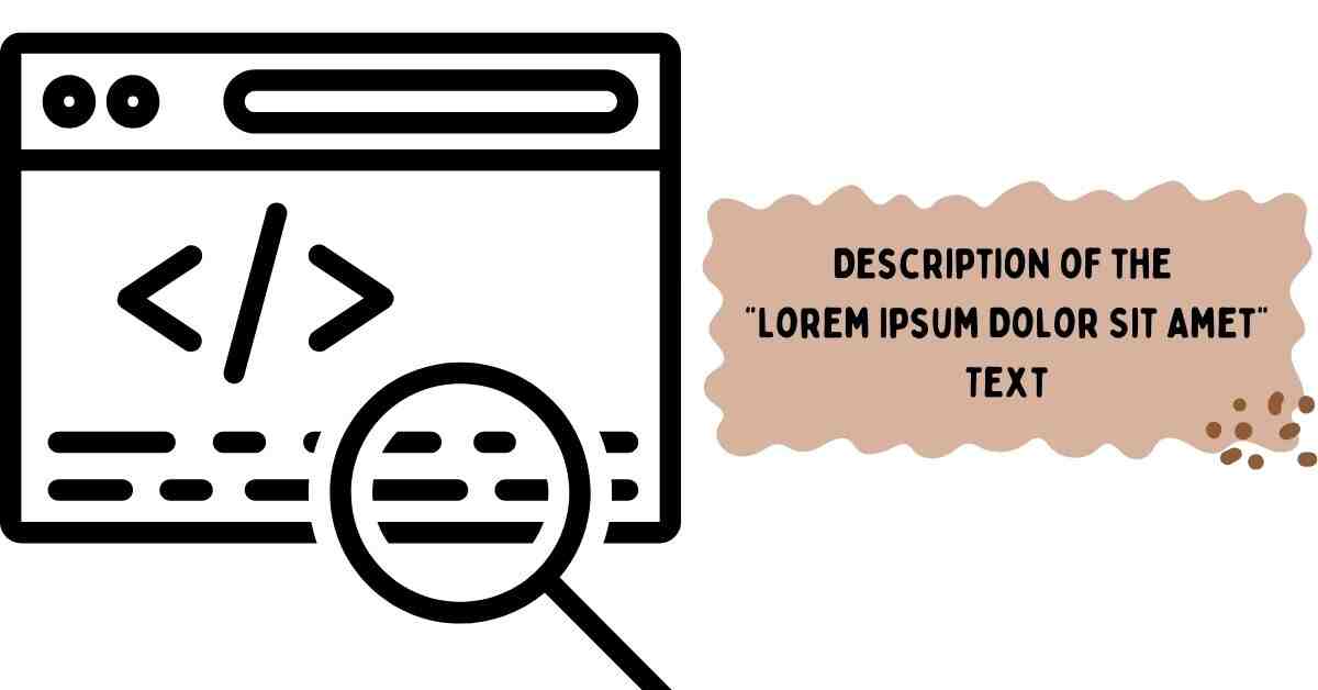 Description of the Lorem Ipsum Dolor Sit Amet Text