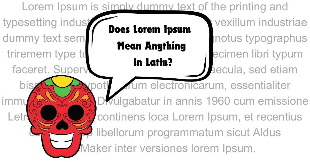 Does Lorem Ipsum Mean Anything in Latin?