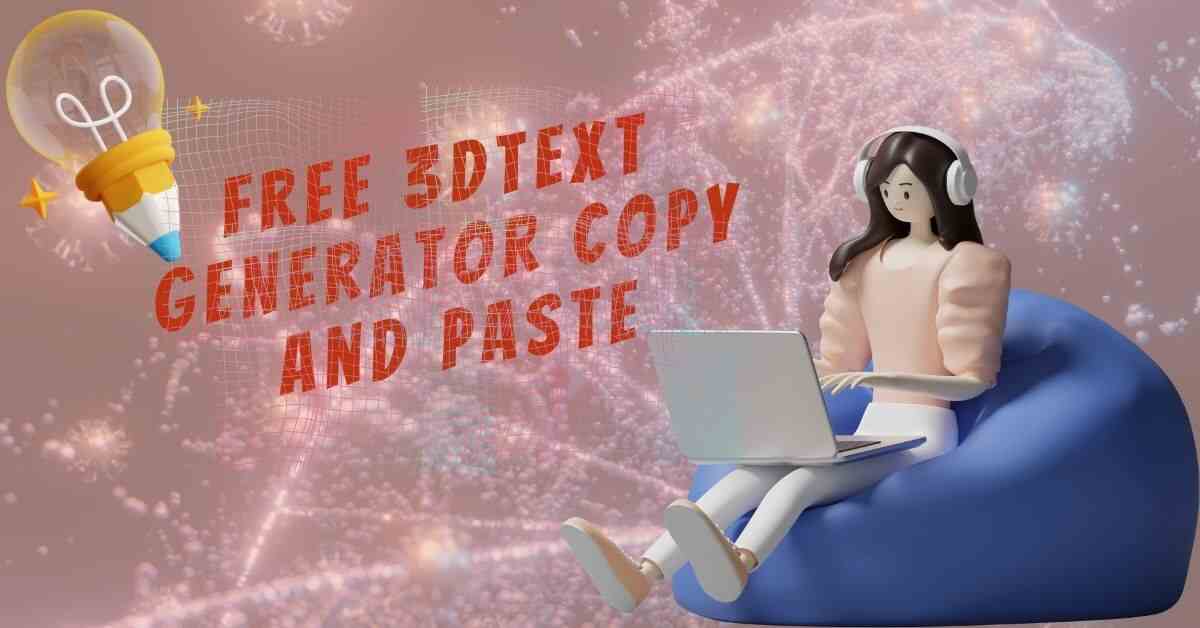 Free 3d Text Generator Copy and Paste