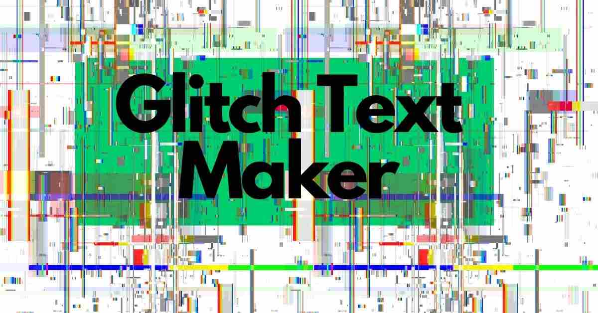 Glitch Text Maker