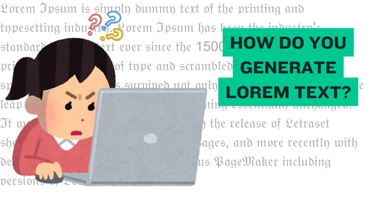 How Do You Generate Lorem Text?