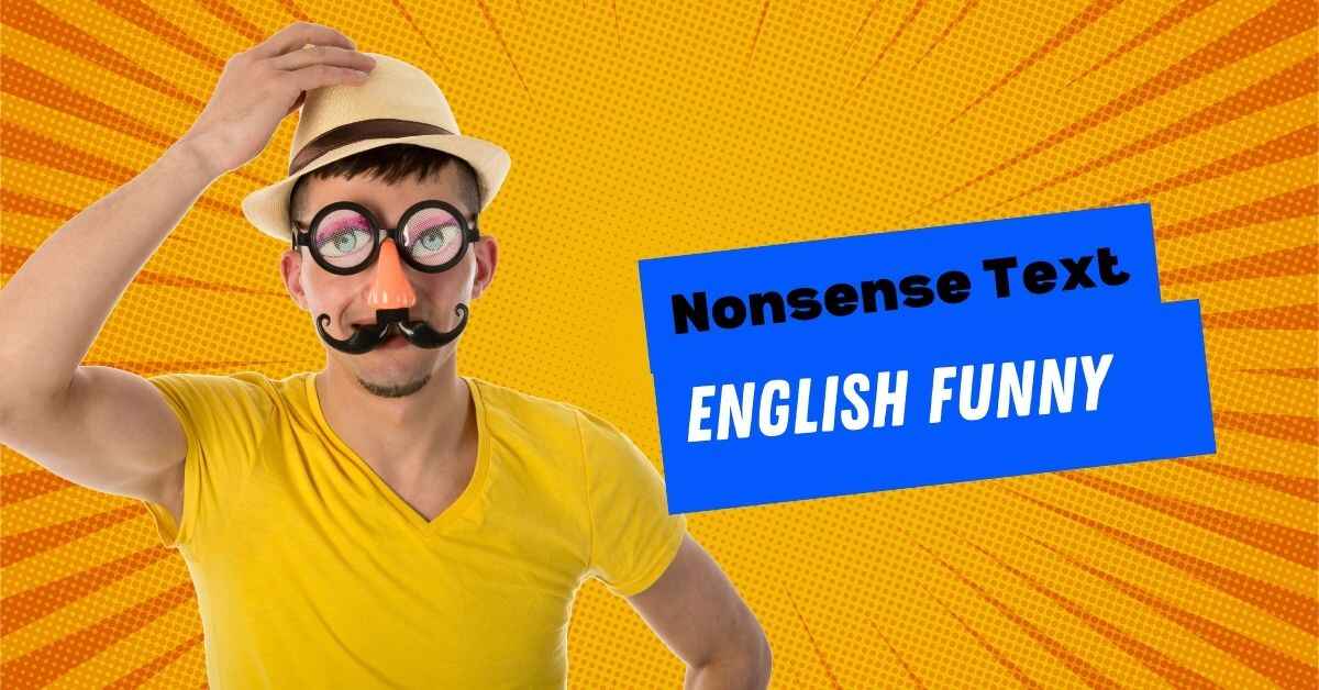 Nonsense Text English Funny