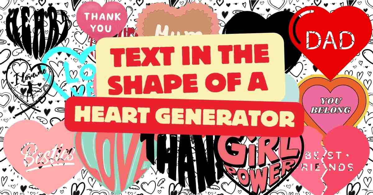 Text in the Shape of a Heart Generator