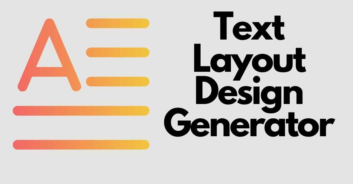 Text Layout Design Generator