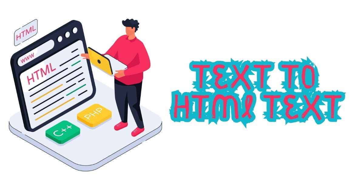 Text to Html Text