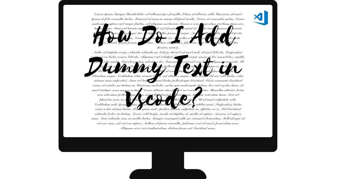 How Do I Add Dummy Text in Vscode?