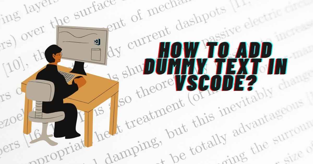How to Add Dummy Text in Vscode?