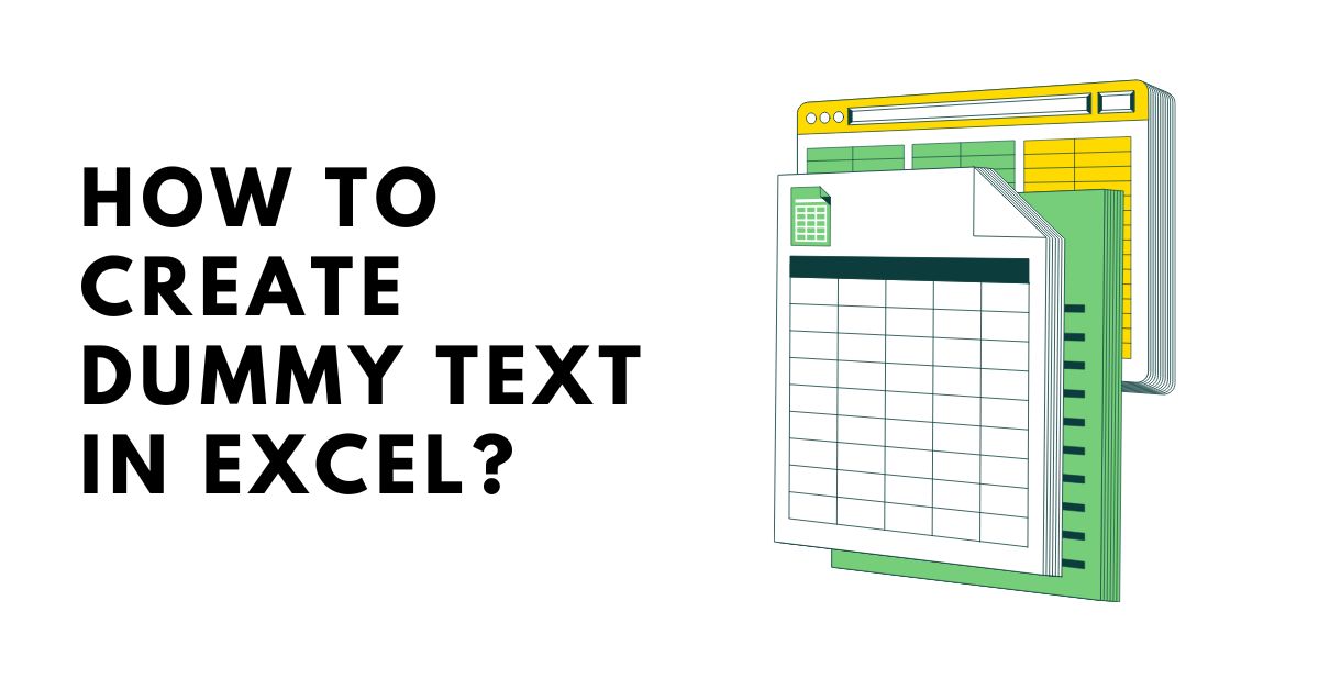 How to Create Dummy Text in Excel?