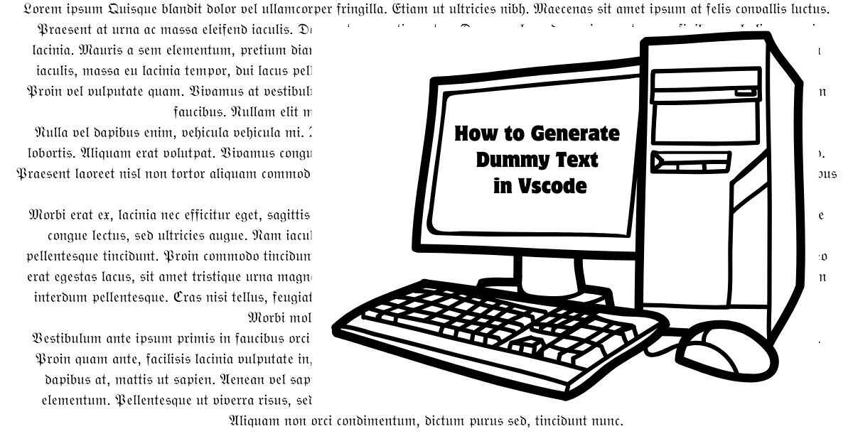 How to Generate Dummy Text in Vscode