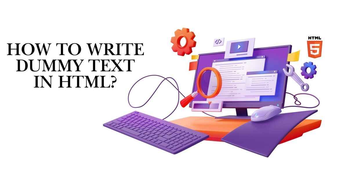 How to Write Dummy Text in HTML