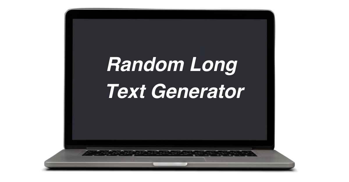 Random Long Text Generator