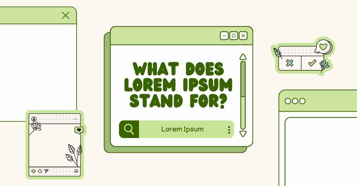 What Does Lorem Ipsum Stand For?