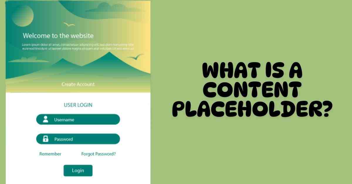 What Is a Content Placeholder?