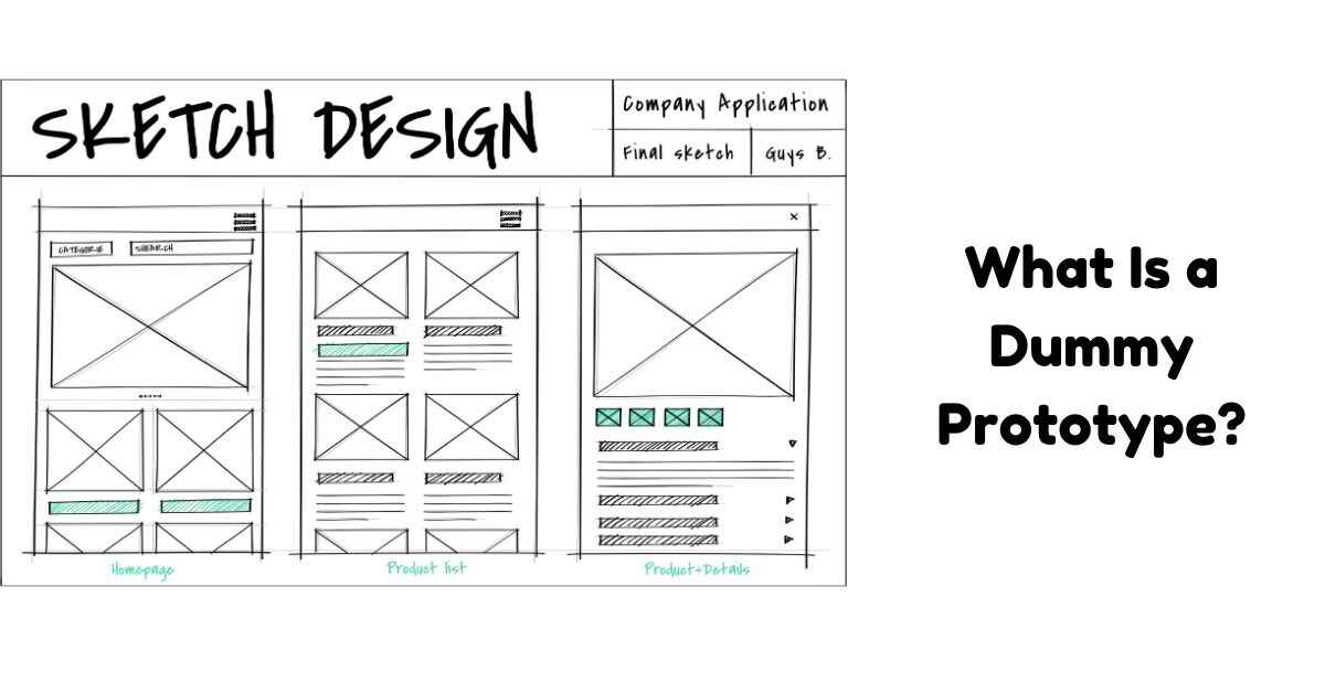 What Is a Dummy Prototype?