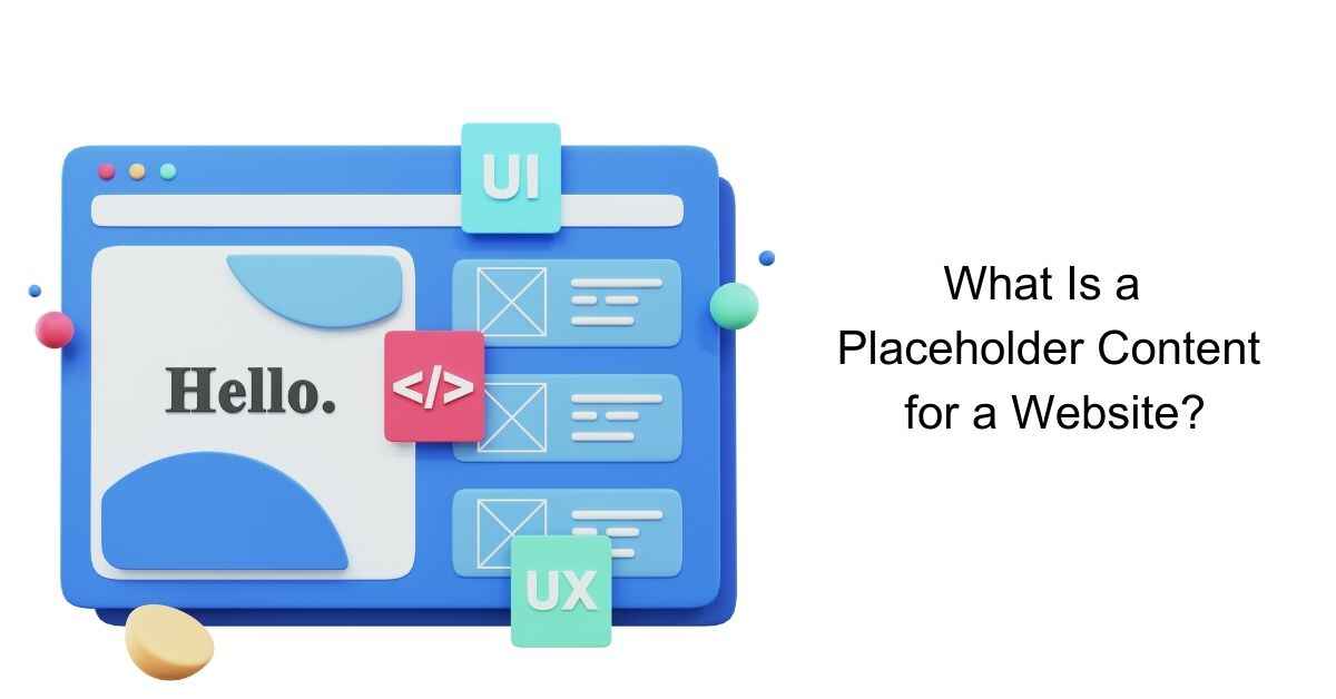 What Is a Placeholder Content for a Website?