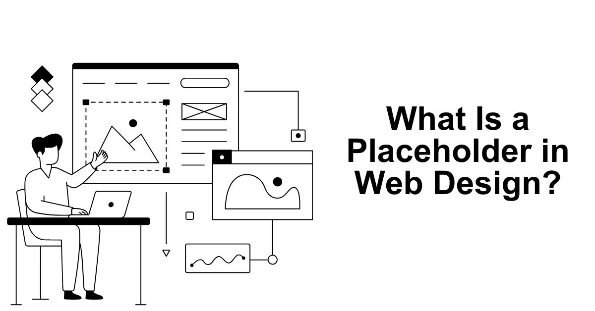 What Is a Placeholder in Web Design?