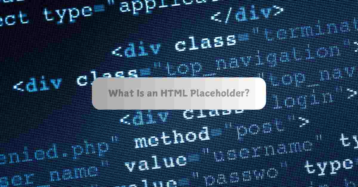 What Is an Html Placeholder?