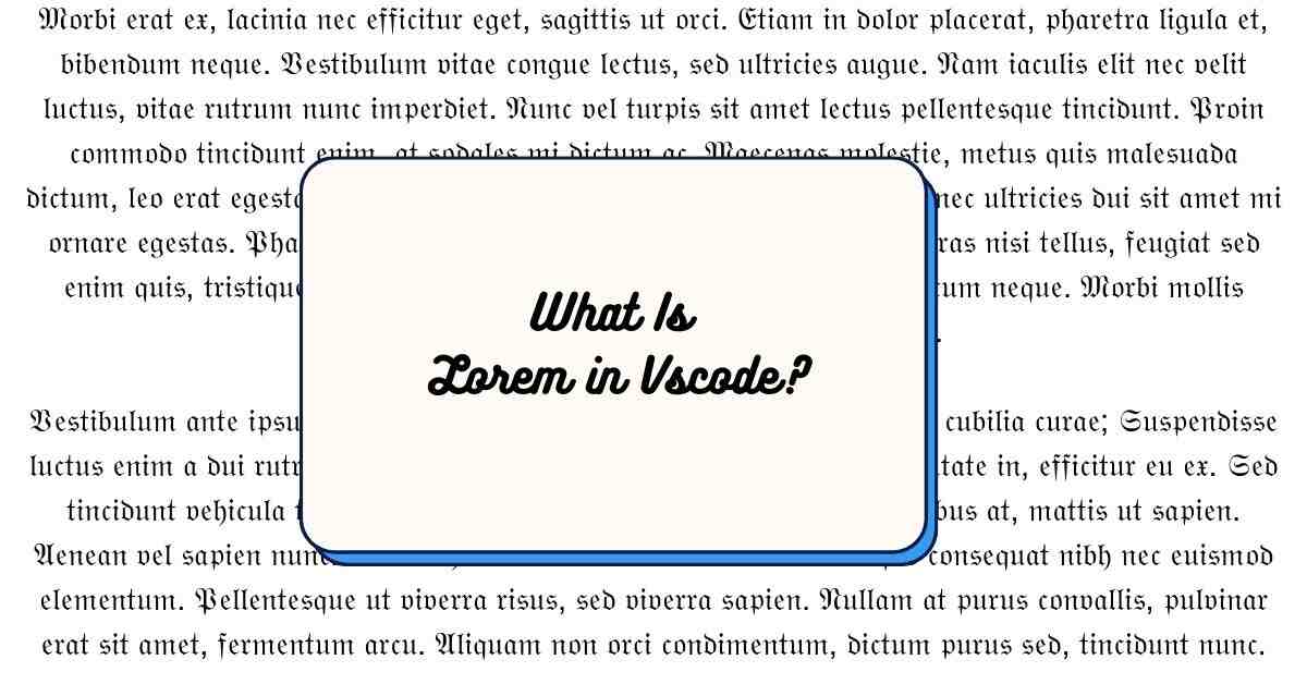 What Is Lorem in Vscode?