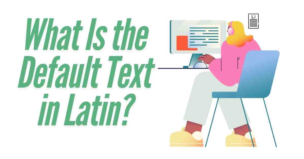 What Is the Default Text in Latin?