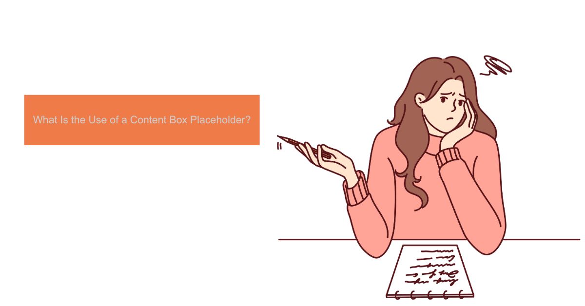 What Is the Use of a Content Box Placeholder?