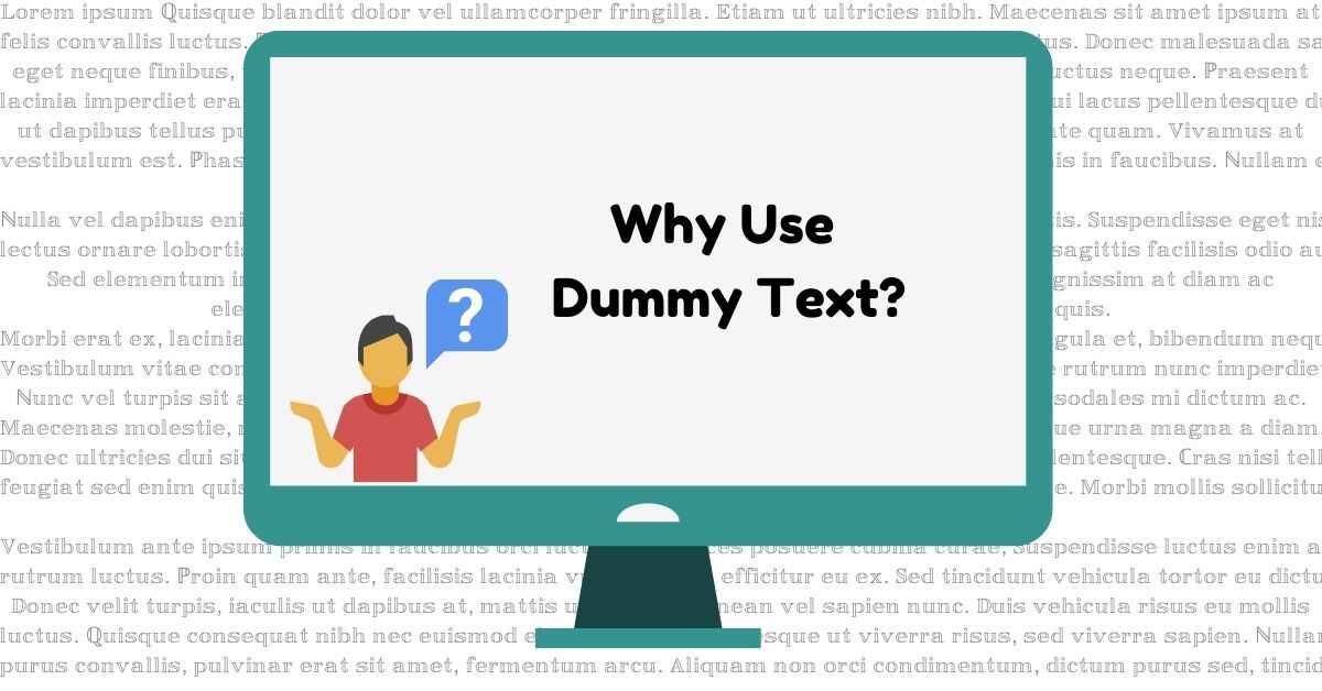 Why Use Dummy Text?