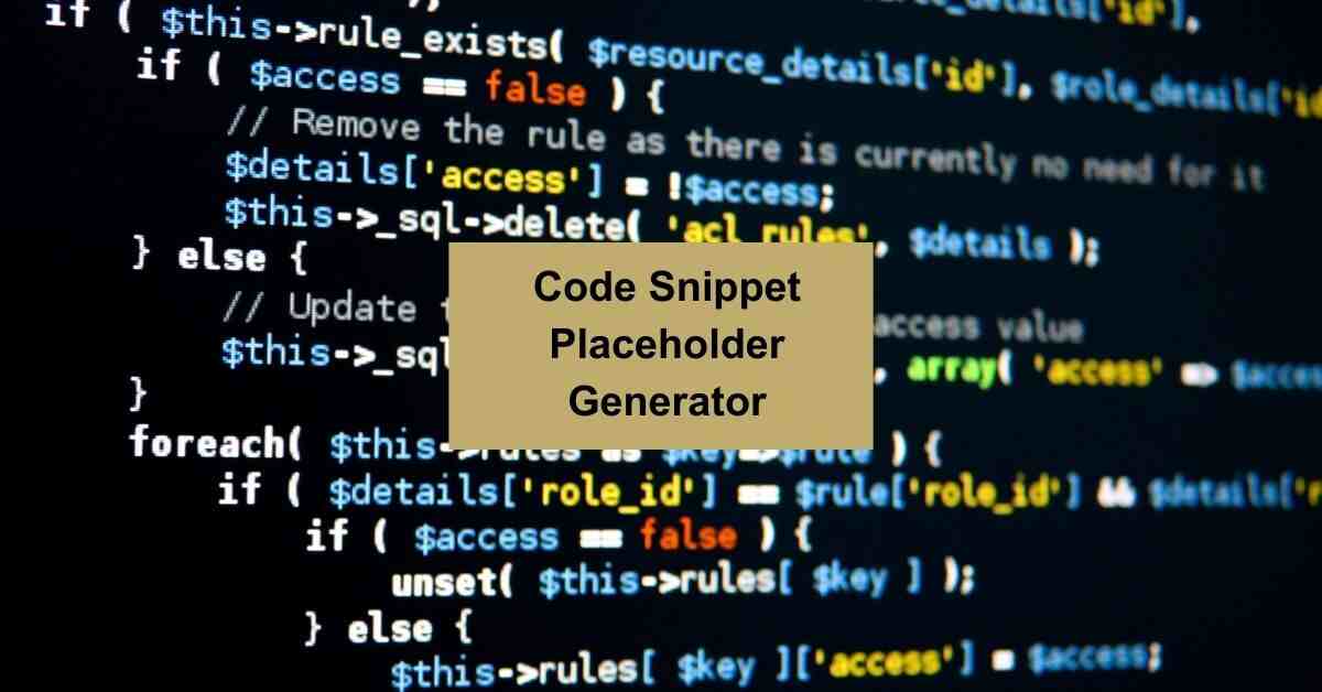 Code Snippet Placeholder Generator