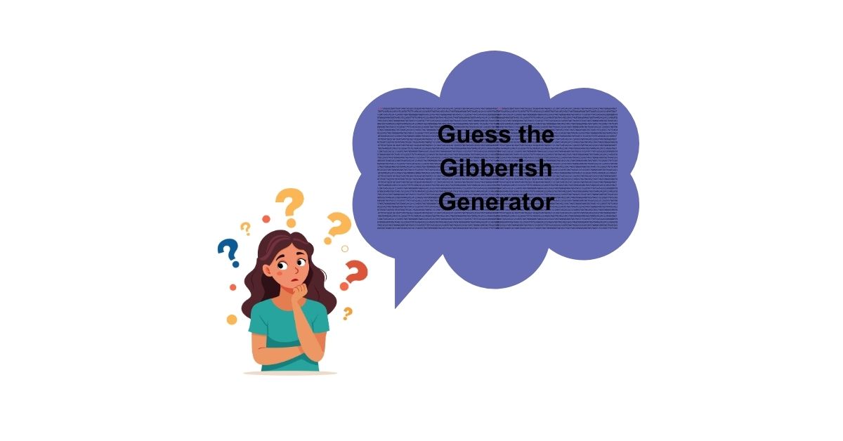 Guess the Gibberish Generator