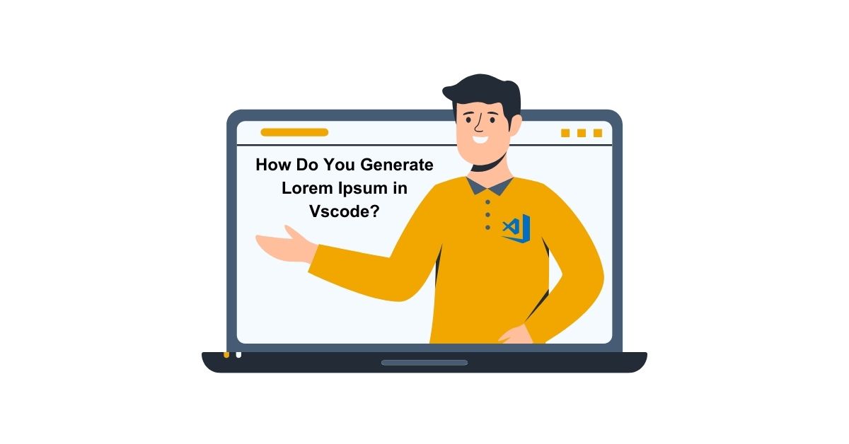How Do You Generate Lorem Ipsum in Vscode?
