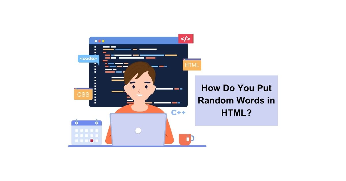 How Do You Put Random Words in Html?