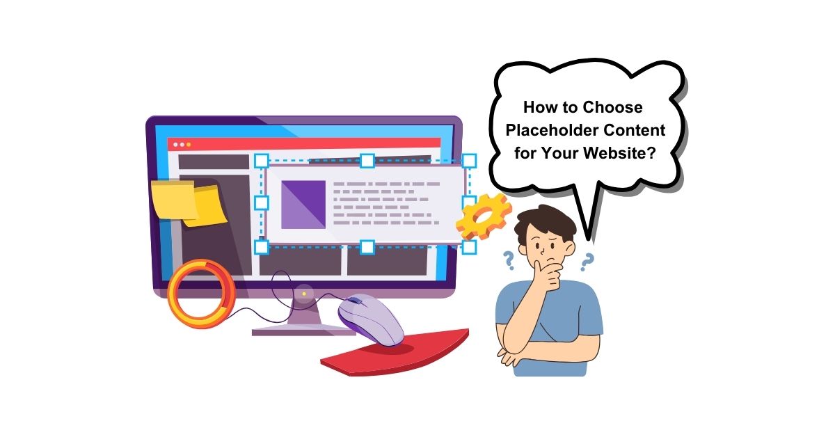 How to Choose Placeholder Content for Your Website