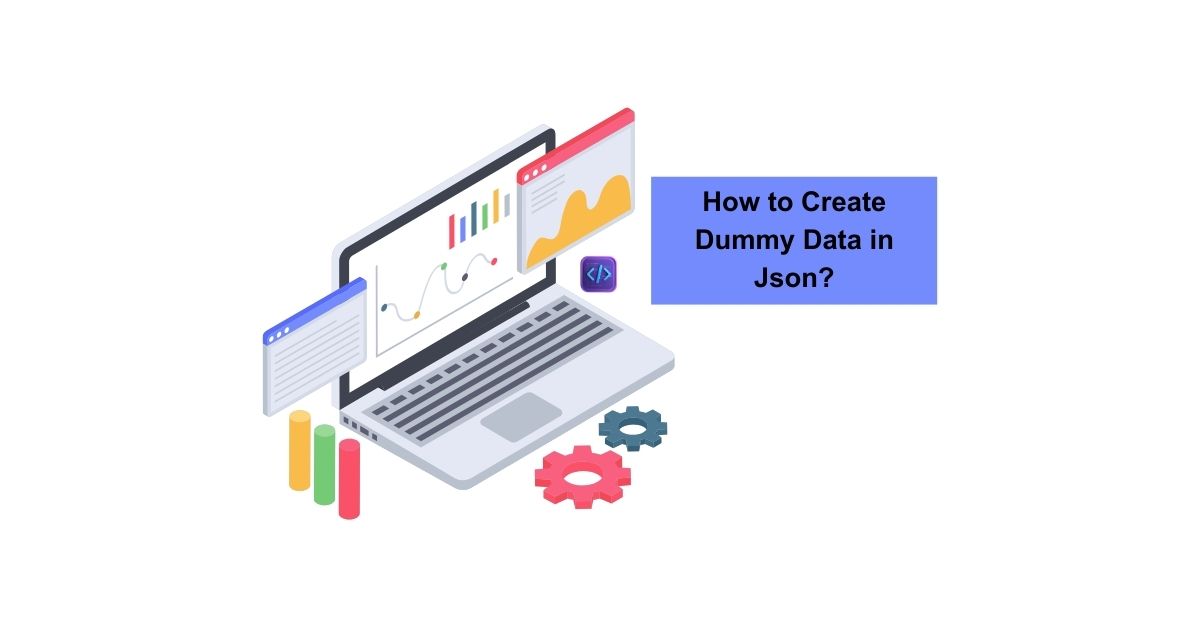 How to Create Dummy Data in Json?