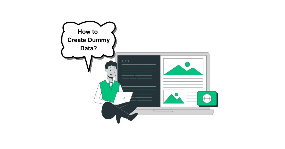 How to Create Dummy Data?