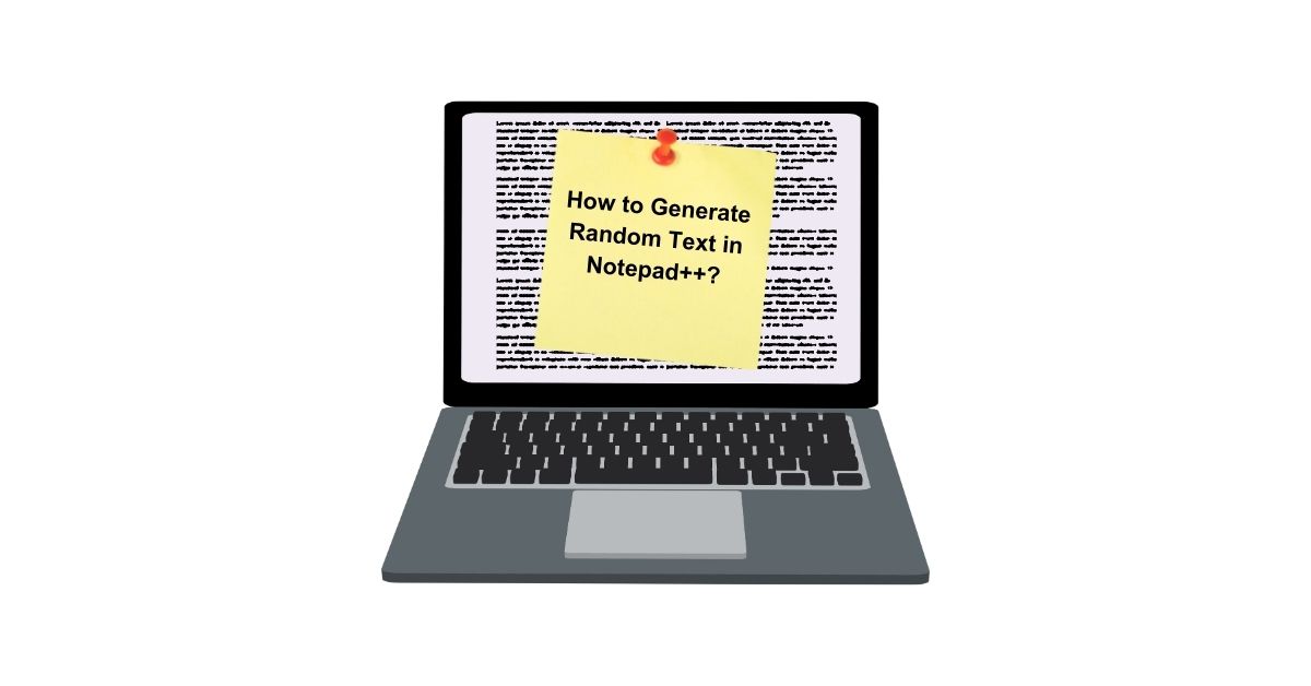 How to Generate Random Text in Notepad++?