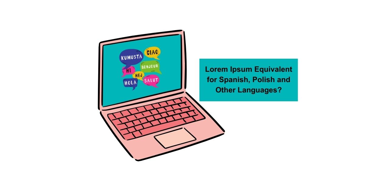 Lorem Ipsum Equivalent for Spanish, Polish and Other Languages?